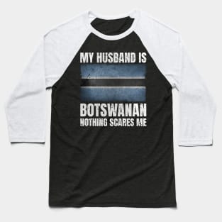 My Husband is Botswanan Flag Gifts Botswana Botswanan Husband Baseball T-Shirt